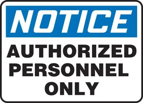 Image of Authorized Personnel Sign